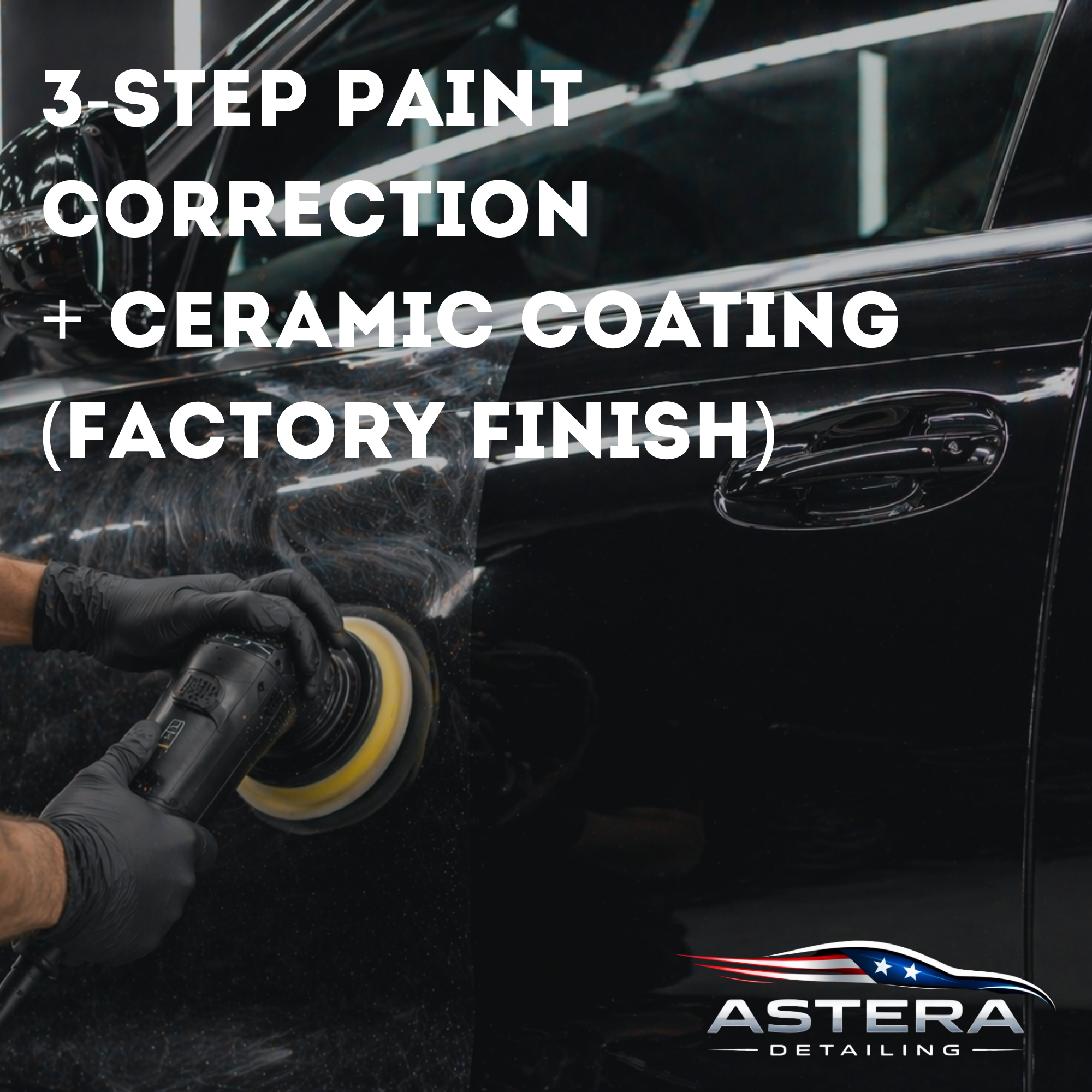 3-Step Paint Correction + Ceramic Coating (Factory Finish)